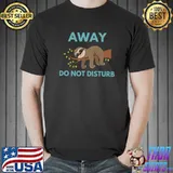 Away Do Not Disturb Sloth Sleep Tree T-Shirt