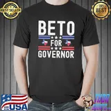 Beto for governor Texas 2022 election classic shirt