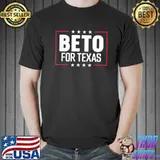 Beto for Texas beto for governor o'rourke beto 2022 shirt