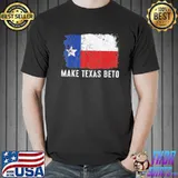 Beto for Texas make Texas beto 2022 o'rourke for governor falg shirt