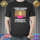 Candle making because therapy is expensive classic shirt