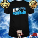 Carolina Panthers Keep Pounding Shirt