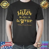 Childhood Cancer Awareness Sister Of A Warrior T-Shirt