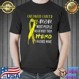 Childhood Cancer Fighter Mom Most People Never Meet Their Hero I Raised Mine Ribbon Dove Bird T-Shirt