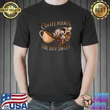 Coffee Makes The Day Sweet Cup Coffee Marshmallow T-Shirt