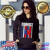 Convict 45 Eagle Usa Flag Star Is Above The Law T-Shirt Hoodie