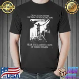 Crush On Your Enemies See Them Driven Before You hear The Lamentations Of Thier Women Shirt