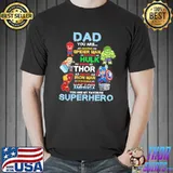 Dad you are my favorite superhero classic shirt