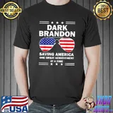 Dark Brandon Saving America One Great Achievement At A Time Sunglasses Usa Flag Political T-Shirt