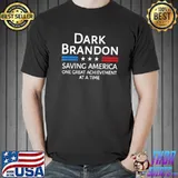 Dark brandon saving America political shirt