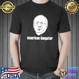 Dick cheney funny American gangster classic shirt