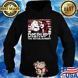 Disrupt the Establishment Marjorie Taylor Greene Boebert T-Shirt Hoodie