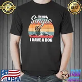 Dog Lovers I'm Not Single I Have A Dog Vintage Sunset T-Shirt