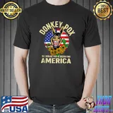 Donkey Pox The Disease Destroying America Flower Usa Flag T-Shirt