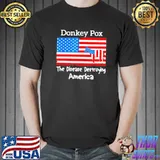 Donkey pox the disease destroying America Joe Biden flag shirt