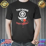 Drain this gang that… classic shirt