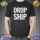 Dropship dropshipping dropshipper classic shirt