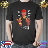 Duke dennis no ain't no way boy classic shirt