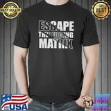 Escape The Matrix White Classic T-Shirt