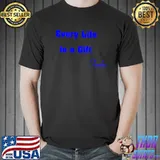 Every life is a gift tanka classic shirt