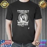 Everybody has an addiction mine just happens to be marvin trending classic shirt