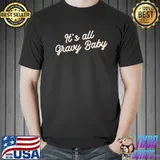 Funny thanksgiving its all gravy baby shirt
