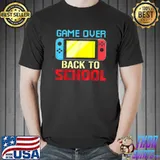 Game Over Teacher Student Controller Back To School T-Shirt