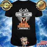 God first family second then Virginia Cavaliers football shirt