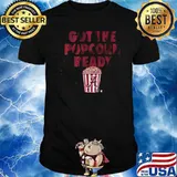Got The Popcorn Ready Alabama Shirt
