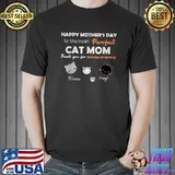 Happy Mother's Day The Most Purrfect Cat Mom Khamutaz Thank You For Putting Up With Us Two Cat Mom T-Shirt
