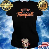 Hit The Trumpets Shirt Ladies tee