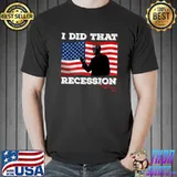 I did that Biden recession joe biden usa flag T-Shirt