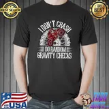 I Don't Crash I Do Random Gravity Checks Motocross Dirt Bike T-Shirt