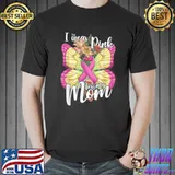 I Wear Pink For My Mom Pink Ribbons And Butterfly Breast Cancer Awareness T-Shirt