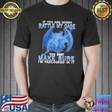If You Are Gonna Dragon Rattle My Gage Make Sure I'm Padlocked Dragon Shirt