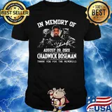 In Memory Of August 28 2020 Chawich Boseman Thank you For The Memories Shirt