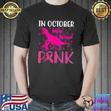 In October We Wear Pink T Rex Dino Breast Cancer Awareness T-Shirt