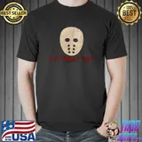 Is It Friday Yet Scary Spooky Mask Horror Movie Halloween T-Shirt