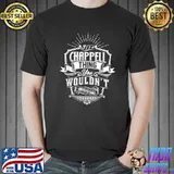 It's A Chappell Thing You Wouldn't Understand Name T-Shirt