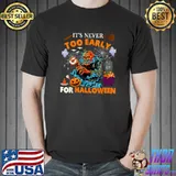 It's Never Too Early For Halloween Scary Pumpkins Boo Ghost T-Shirt