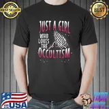 Just A Girl Who Loves The Occultism Christian Pray Skeleton Hand Halloween T-Shirt