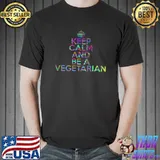 Keep Calm and Be a Vegetarian Crown Colors T-Shirt