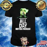 Las Vegas Raiders all day mutha fuckas shirt