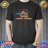 Lets get matching family vacation camping mountain retro T-Shirt
