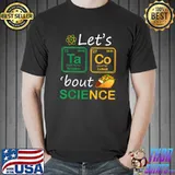 Let's Taco 'Bout Science Teachers Back To School T-Shirt