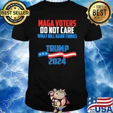 Maga voters do not care what bill barr thinks trump 2024 shirt