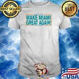 Make Miami Great Again!- Limited Edition T-Shirt