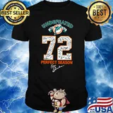 Miami Dolphin Undefeated 72 Perfect Season- Limited Edition Perfect T-Shirt