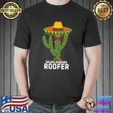 Nacho Average Roofer Mexican Cinco De Mayo Roofing T-Shirt
