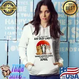 Never underestimate an old laday who loves cats was born in april s Hoodie